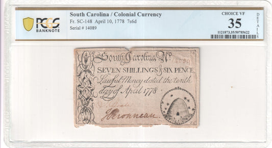 South Carolina Colonial Currency

April 10, 1778 — Seven Shillings & Six Pence
Fr. SC-148 — PCGS Choice VF 35 (Details: Damaged)**